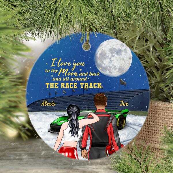 Personalized Ornament, I Love You To The Moon And Back And All Around The Race Track, Racing Couple, Christmas Gift For Couples, Racing Fans