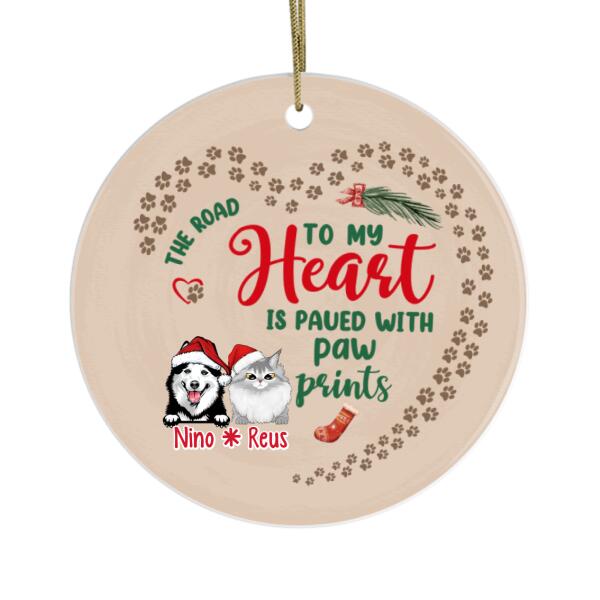 Personalized Ornament, The Road To My Heart Is Paved With Paw Prints, Christmas Gift For Pet Lovers, Dog Lovers, Cat Lovers