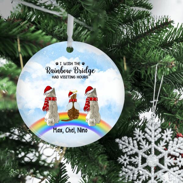 Personalized Ornament, I Wish The Rainbow Bridge Had Visitting Hour, Memorial Gift For Dog/Cat Loss, Christmas Gift For Dog/Cat Lover