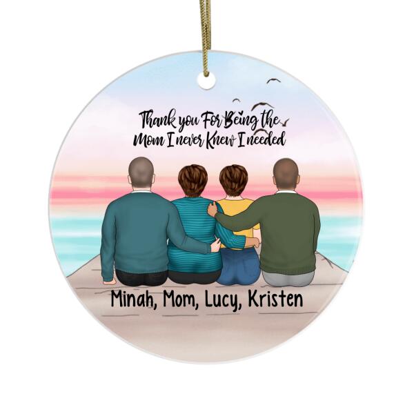 Thank You for Being the Mom I Never Knew I Needed - Personalized Gifts Custom Ornament for Mom for Family