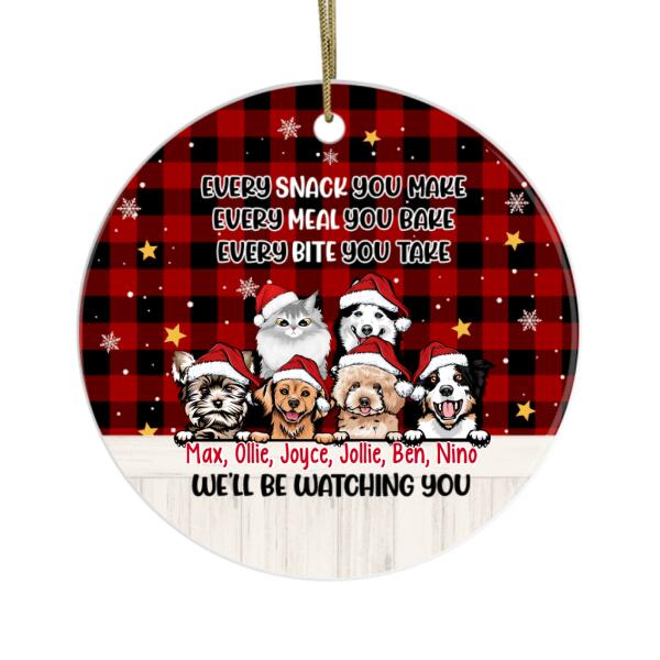 Personalized Ornament, Up to 6 Pets, Every Snack You Make We'll Be Watching You, Christmas Gift For Dog Lovers, Cat Lovers