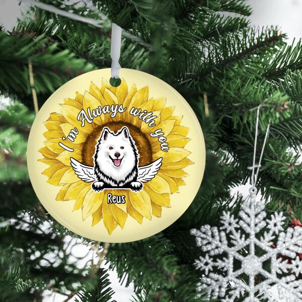 Personalized Ornament, I'm Always With You, Memorial Gift For Pet Loss, Dog Lovers, Cat Lovers