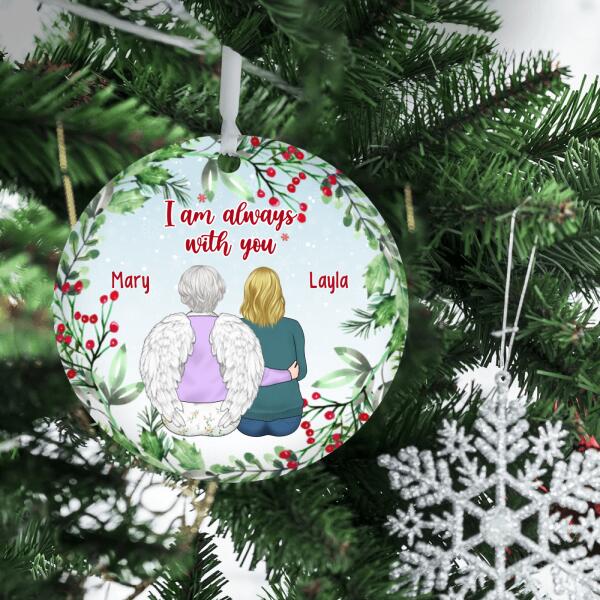 I Am Always with You - Personalized Gifts Custom Memorial Ornament for Mom for Dad, Memorial Gifts