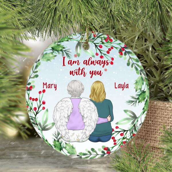 I Am Always with You - Personalized Gifts Custom Memorial Ornament for Mom for Dad, Memorial Gifts