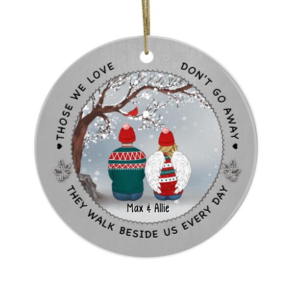 Personalized Ornament, Those We Love Don't Go Away They Walk Beside Us Every Day, Memorial Gift For Loss Of Family And Friends