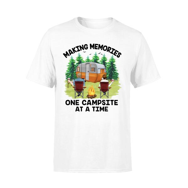 Making Memories One Campsite At A Time - Personalized Shirt For Couples, Him, Her, Camping