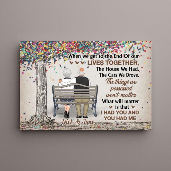 When We Get To The End Of Our Lives - Personalized Canvas For Couples, Him, Her