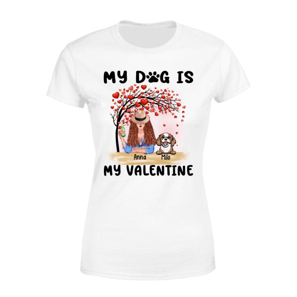 My Cat Is My Valentine - Valentine's Personalized Gifts Custom Shirt for Dog Mom