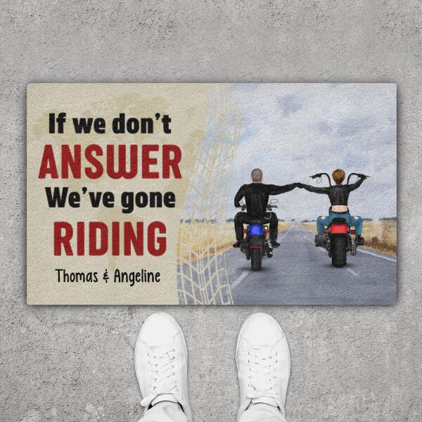 If We Don't Answer We've Gone Riding - Personalized Gifts Custom Bikers Doormat For Couples, Bikers