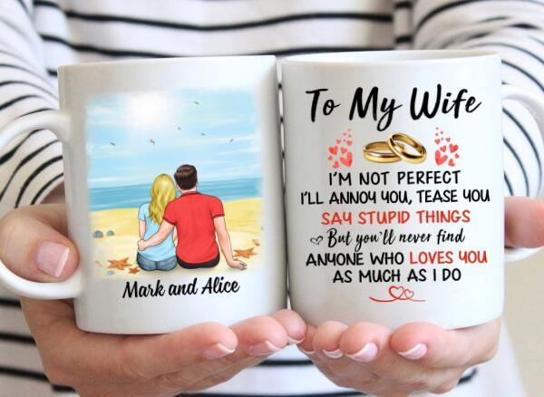 To My Wife No One Loves You As Much As I Do - Personalized Mug For Couples, For Her