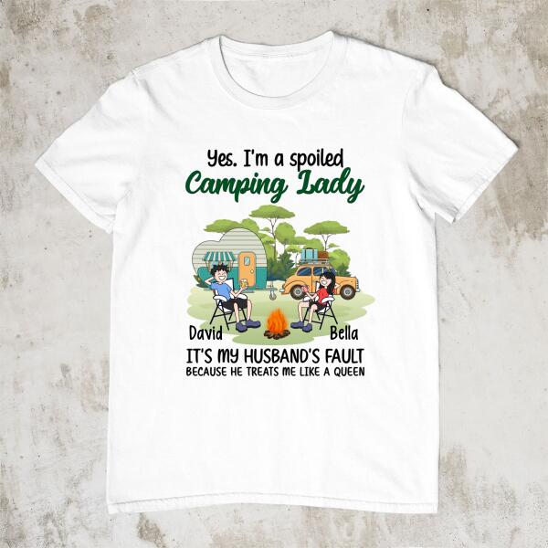 I Am A Spoiled Camping Lady - Personalized Shirt For Her, For Wife, Camping