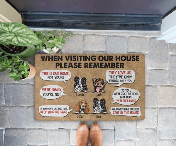 When Visiting Our House Please Remember - Personalized Gifts Custom Dog Doormat for Family, Dog Lovers
