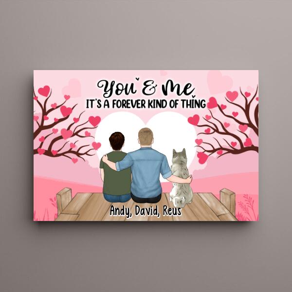 It's A Forever Kind Of Thing - Personalized Canvas For Couple, For Him, LGBT, Dog Lovers, Cat Lovers