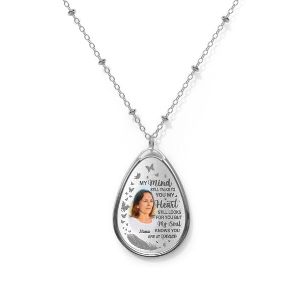 My Mind Still Talks To You - Custom Necklace Photo Upload, For Him, Her, Memorial