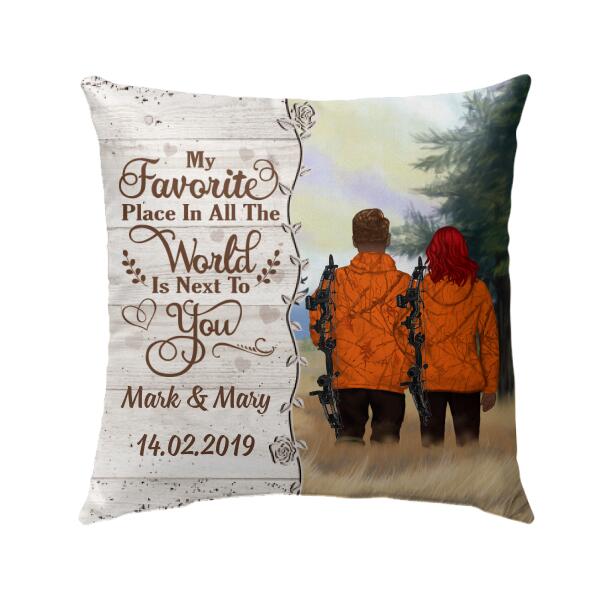 My Favorite Place In All The World - Personalized Pillow, For Couples, For Him, For Her, Hunting