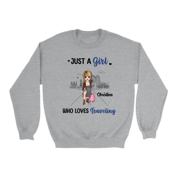 Just A Girl Who Loves Traveling - Personalized Shirt For Her, Travel