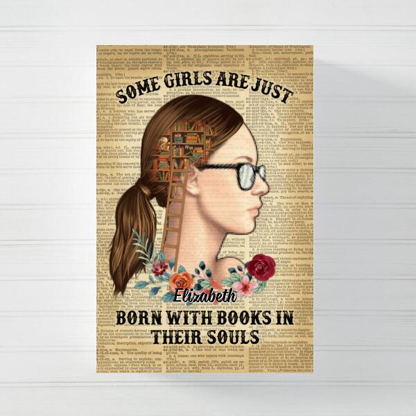 Some Girls Are Just Born With Books In Their Souls - Personalized Poster For Her, Book