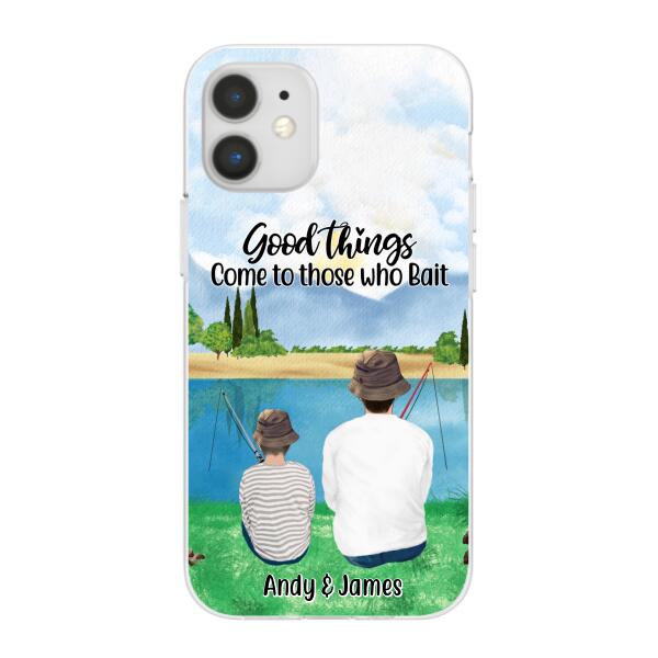 Good Things Come To Those Who Bait - Personalized Phone Case For Family, Kids, Fishing