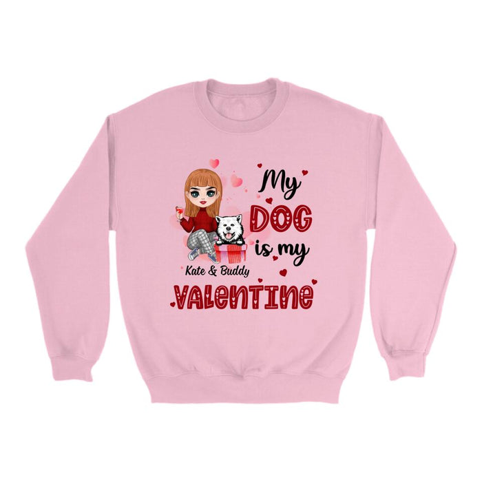 My Dog is My Valentine - Valentine's Day Personalized Gifts Custom Shirt for Dog Mom