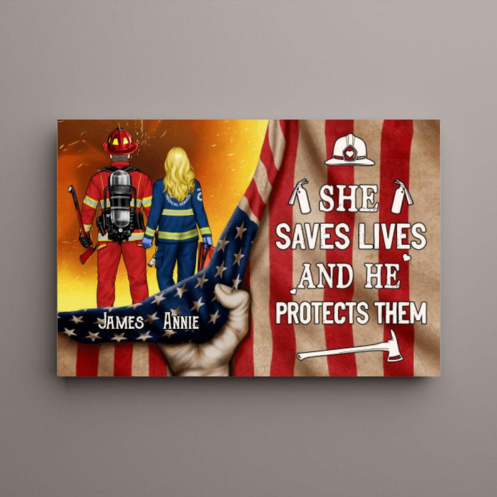 She Saves Lives And He Protects Them - Personalized Canvas Firefighter, EMS, Nurse, Police Officer, Military