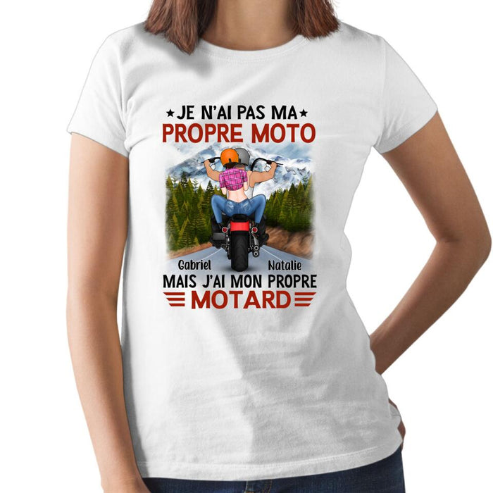 Je N’ai Pas Ma Propre Moto Mais J’ai Mon Propre Motard - Personalized Shirt For Him, Her, Motorcycle Lovers