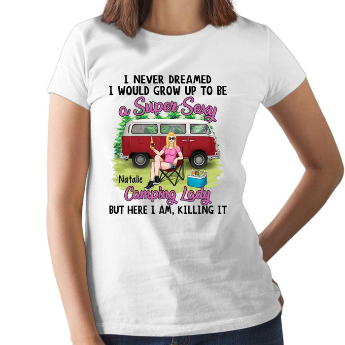 Grow Up To Be A Super Sexy Camping Lady - Personalized Shirt for Her, Camping Lover, Camper