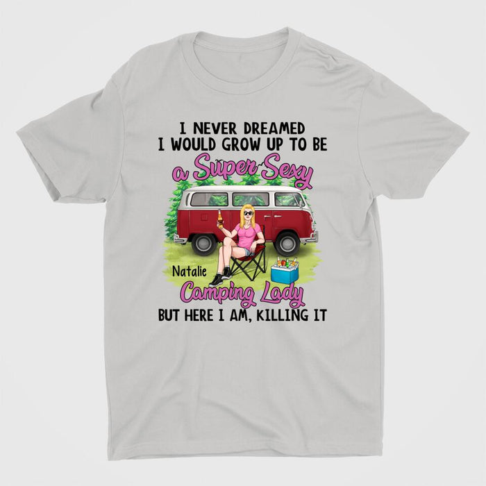 Grow Up To Be A Super Sexy Camping Lady - Personalized Shirt for Her, Camping Lover, Camper