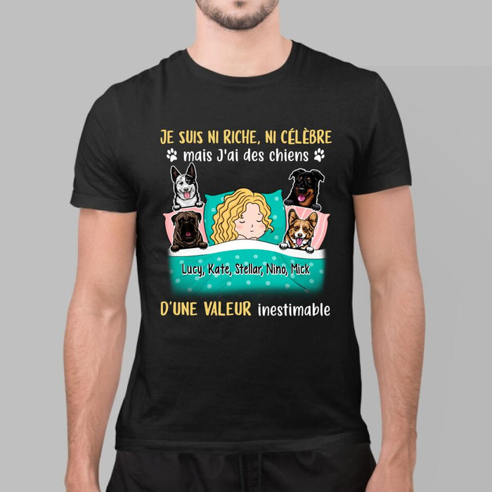 Je Suis Ni Riche Ni Célèbre Mais J'ai Des Chiens - Personalized Shirt For Him, Her, Dog Lovers
