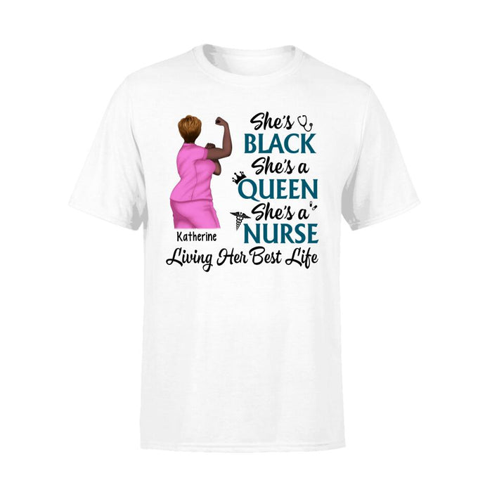 Black Queen Nurse Living Her Best Life - Personalized Shirt For Her, Nurse