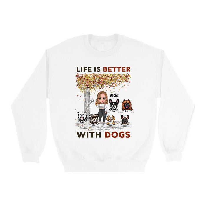 Life Is Better With Dogs - Personalized Gifts For Dog Custom Dog Mom Shirt