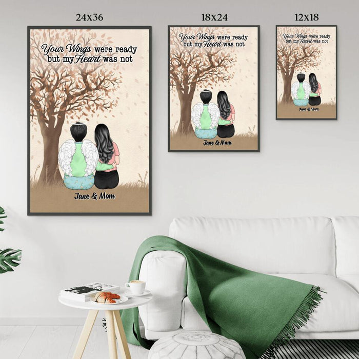 Your Wings Were Ready But My Heart Was Not - Personalized Poster For Family, For Him, Her, Memorial
