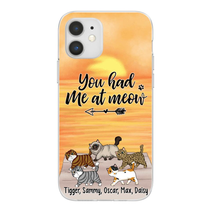 You Had Me At Meow - Personalized Phone Case For Him, Her, For Cat Lovers