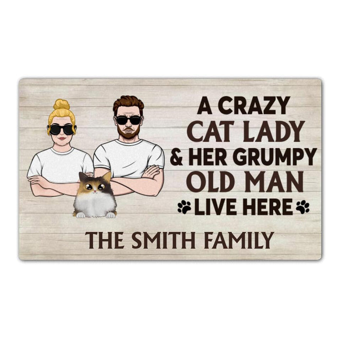 A Crazy Cat Lady and Her Grumpy Old Man - Cat Personalized Gifts Custom Doormat for Her, for Him, for Her