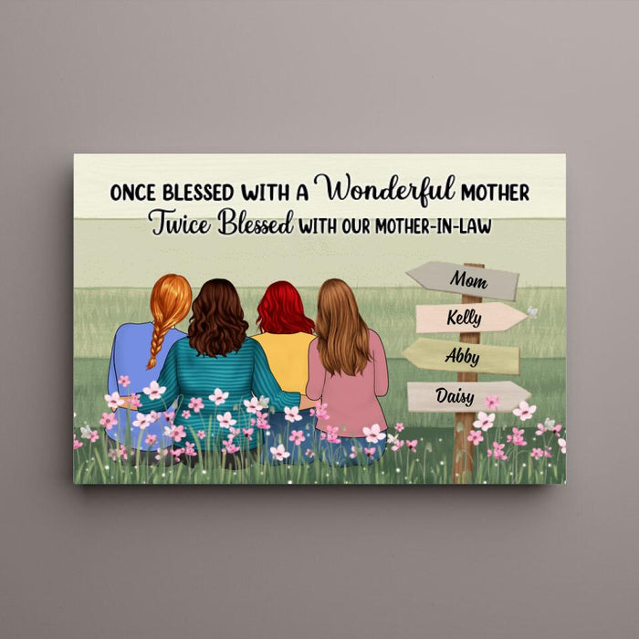 Once Blessed With a Wonderful Mother - Mother's Day Personalized Gifts Custom Canvas for Mom