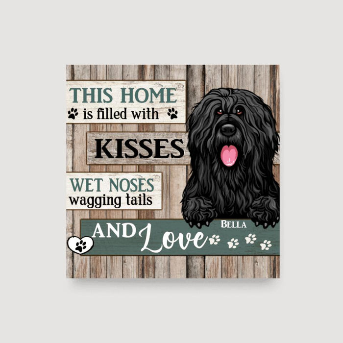 This Home Is Filled With Kisses, Wet Noses, Wagging Tails And Love - Personalized Canvas Dog Lovers