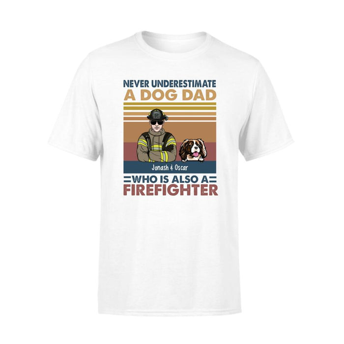 Never Underestimate A Dog Dad - Personalized Gifts Custom Firefighters Shirt For Dog Dad, Firefighters