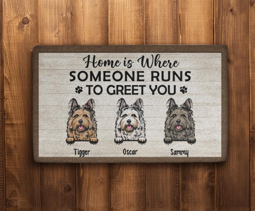 Home Is Where Someone Runs To Greet You - Dog Personalized Gifts Custom Doormat For Family