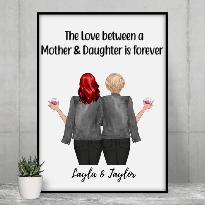 The Love Between a Mother and Daughter Is Forever - Personalized Gifts Custom Poster for Mom