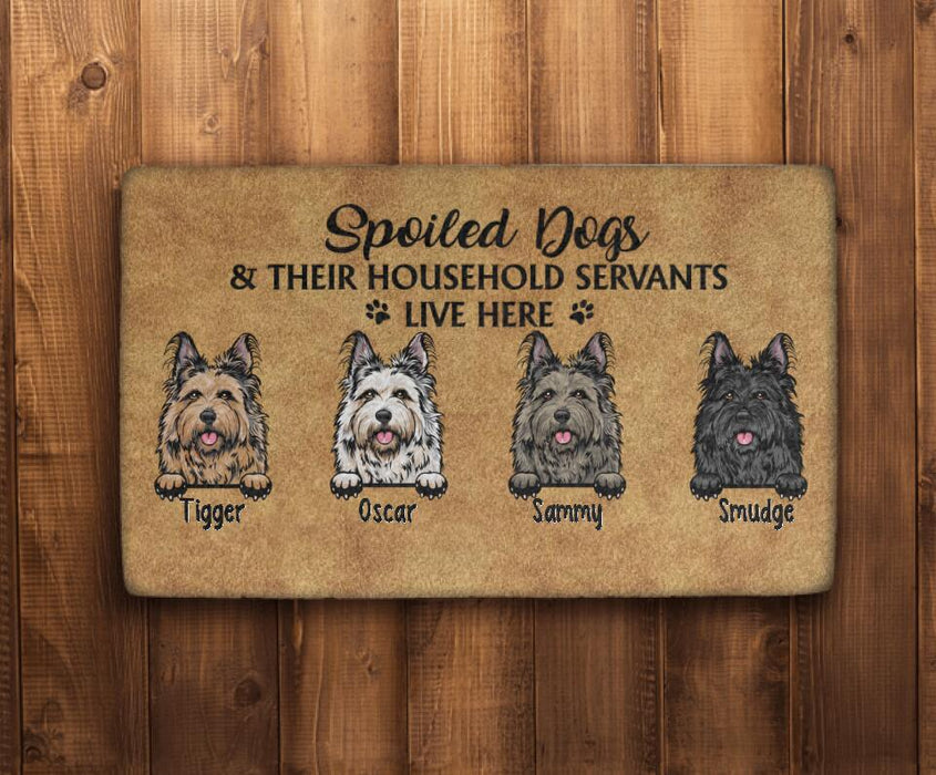 Spoiled Dogs and Their Household Servants Live Here - Dog Personalized Gifts Custom Doormat for Family