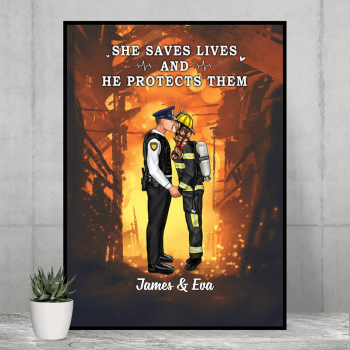 She Saves Lives And He Protects Them - Personalized Poster Firefighter, EMS, Nurse, Police Officer, Military