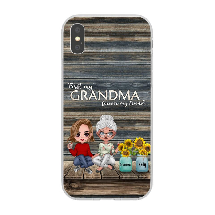 First My Grandma, Forever My Friend - Personalized Gifts Custom Phone Case for Grandma