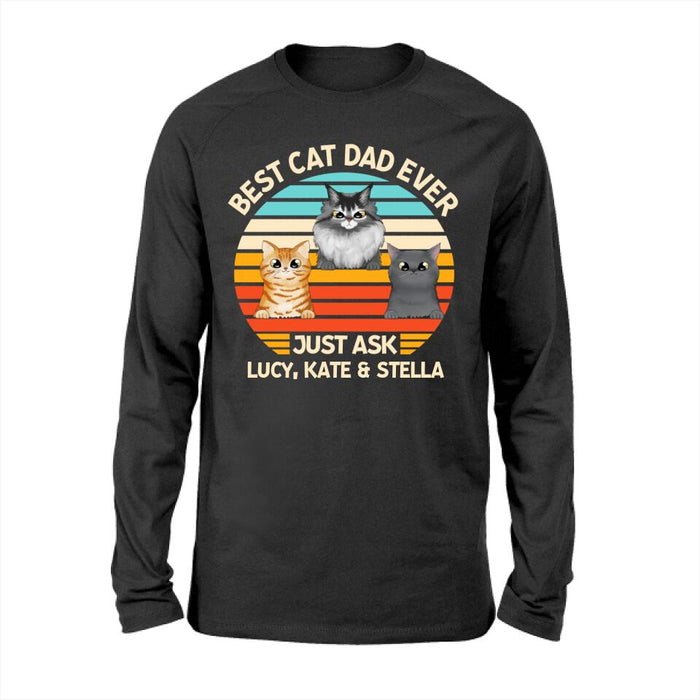 Best Cat Dad Ever - Personalized Gifts for Cat Lovers Shirt, Customized for Cat Dad