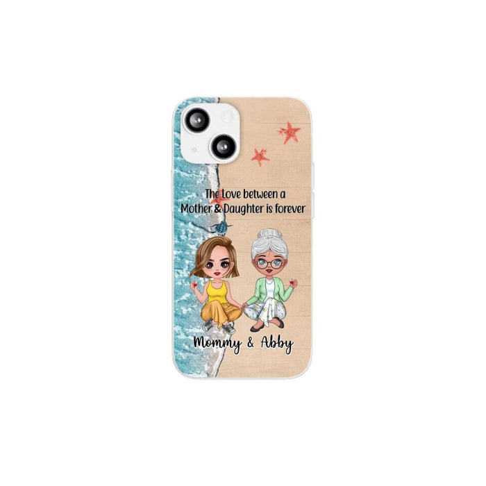 The Love Between a Mother and Daughter Is Forever - Personalized Gifts Custom Beach Phone Case for Mom, Beach Lovers
