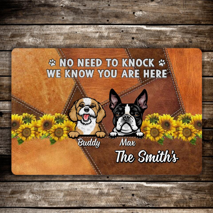 No Need to Knock, We Know You Are Here - Dog Personalized Gifts Custom Doormat for Dog Mom