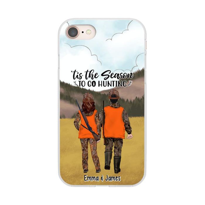 Tis The Season To Go Hunting - Personalized Phone Case For Hunting Lovers, Hunters