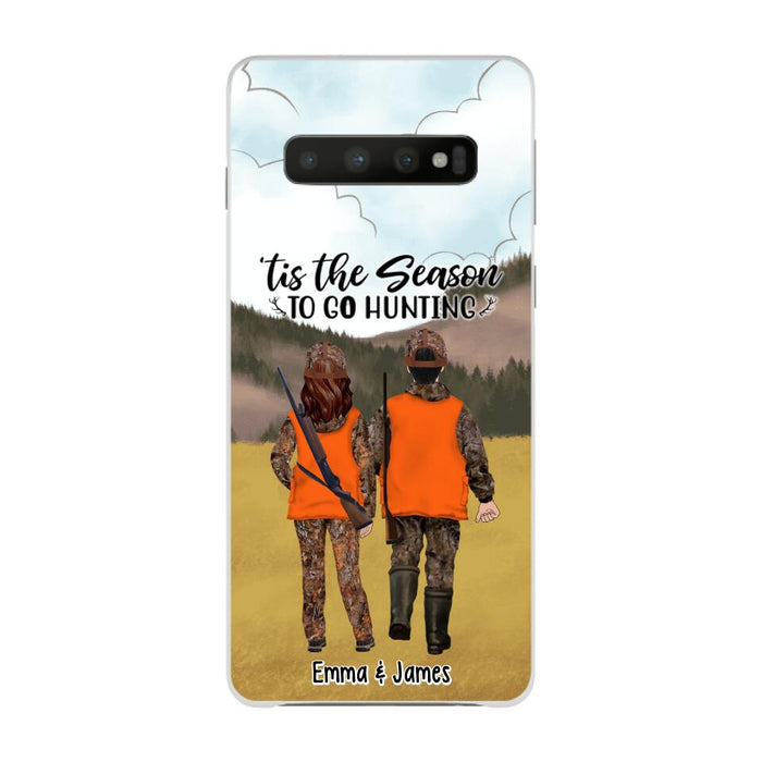 Tis The Season To Go Hunting - Personalized Phone Case For Hunting Lovers, Hunters