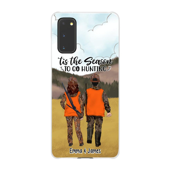 Tis The Season To Go Hunting - Personalized Phone Case For Hunting Lovers, Hunters