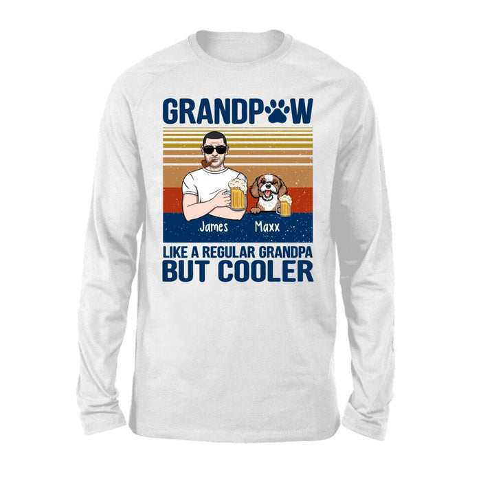Like a Regular Grandpa but Cooler - Personalized Gifts Custom Dog Lovers Shirt for Dad, Dog Lovers