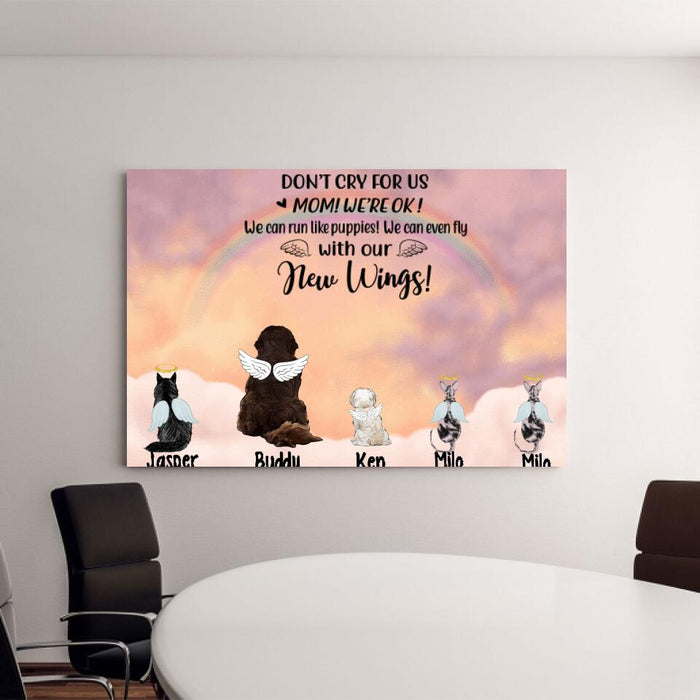 Up To 5 Pets Don't Cry For Us - Personalized Canvas For Dog Lovers, Cat Lovers, Memorial
