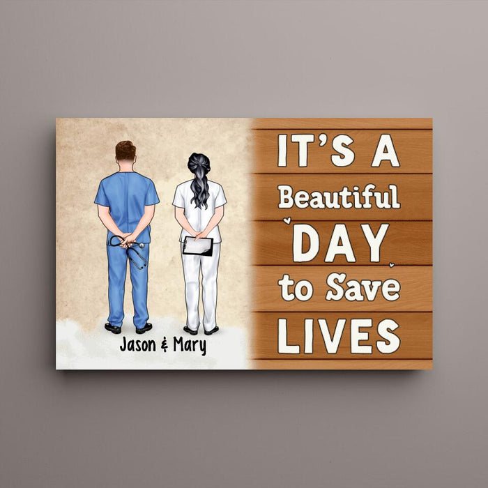 Personalized Canvas, It's A Beautiful Day To Save Life, Doctor Couple, Friends And Colleagues, Gift For Doctors